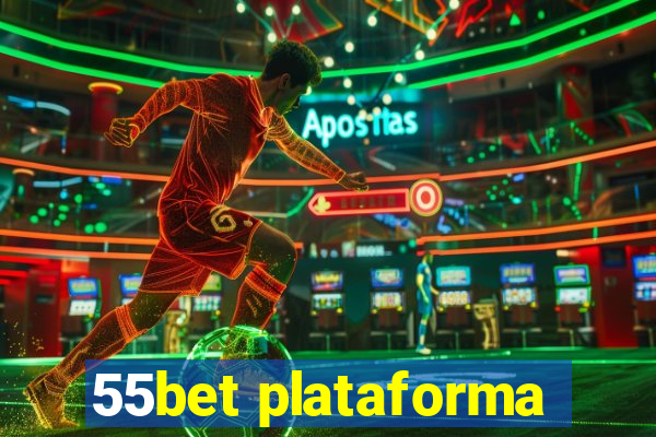 55bet plataforma